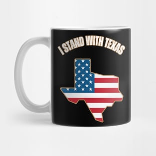 I stand with Texas Mug